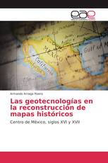 Las geotecnologías en la reconstrucción de mapas históricos
