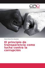 El principio de transparencia como lucha contra la corrupción