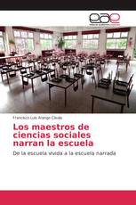 Los maestros de ciencias sociales narran la escuela