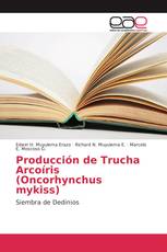 Producción de Trucha Arcoíris (Oncorhynchus mykiss)