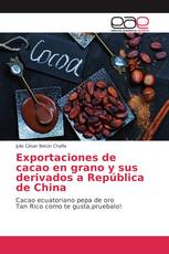 Exportaciones de cacao en grano y sus derivados a República de China