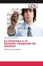 La Empresa y el Sistema Integrado de Gestión