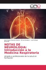 NOTAS DE NEUMOLOGIA: Introducción a la Medicina Respiratoria