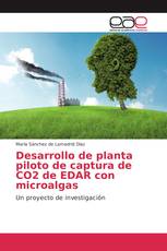 Desarrollo de planta piloto de captura de CO2 de EDAR con microalgas