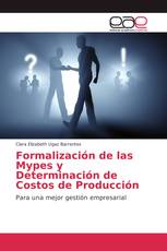 Formalización de las Mypes y Determinación de Costos de Producción