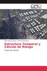 Estructura Temporal y Cálculo de Riesgo