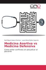 Medicina Asertiva vs Medicina Defensiva