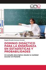 DOMINIO DIDÁCTICO PARA LA ENSEÑANZA EN ESTADÍSTICAS Y PROBABILIDADES