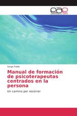 Manual de formación de psicoterapeutas centrados en la persona