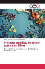 Helena Araújo, escribir para ser libre