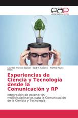 Experiencias de Ciencia y Tecnología desde la Comunicación y RP