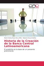 Historia de la Creación de la Banca Central Latinoamericana