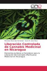 Liberación Controlada de Cannabis Medicinal en Nicaragua