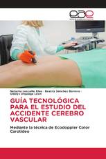 GUÍA TECNOLÓGICA PARA EL ESTUDIO DEL ACCIDENTE CEREBRO VASCULAR