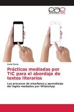 Prácticas mediadas por TIC para el abordaje de textos literarios