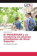 El PROGRESAR y su incidencia en jóvenes estudiantes de Nivel Superior