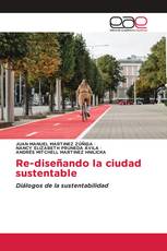 Re-diseñando la ciudad sustentable