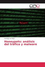 Honeypots: análisis del tráfico y malware