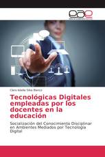 Tecnológicas Digitales empleadas por los docentes en la educación