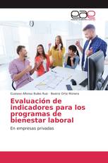 Evaluación de indicadores para los programas de bienestar laboral