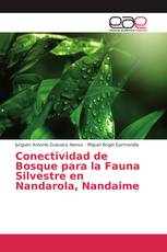 Conectividad de Bosque para la Fauna Silvestre en Nandarola, Nandaime