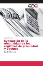 Evaluación de la efectividad de los registros de propiedad y equipos