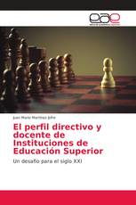 El perfil directivo y docente de Instituciones de Educación Superior