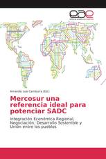 Mercosur una referencia ideal para potenciar SADC