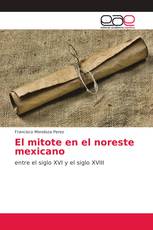 El mitote en el noreste mexicano