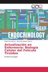 Actualización en Enfermería: Biología Celular del Folículo Tiroideo
