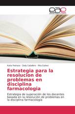 Estrategia para la resolucion de problemas en disciplina farmacologia