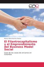 El Filantrocapitalismo y el Emprendimiento del Business Model Social