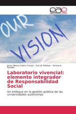 Laboratorio vivencial: elemento integrador de Responsabilidad Social