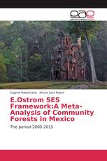 E.Ostrom SES Framework:A Meta-Analysis of Community Forests in Mexico