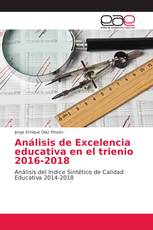 Análisis de Excelencia educativa en el trienio 2016-2018