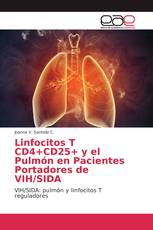 Linfocitos T CD4+CD25+ y el Pulmón en Pacientes Portadores de VIH/SIDA