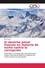 El derecho penal francés en materia de lucha contra la corrupción