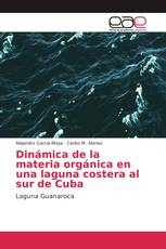 Dinámica de la materia orgánica en una laguna costera al sur de Cuba