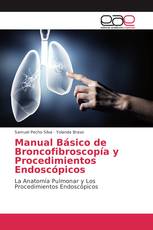 Manual Básico de Broncofibroscopía y Procedimientos Endoscópicos