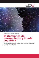 Distorsiones del pensamiento y triada cognitiva