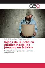 Retos de la política pública hacia los jóvenes en México