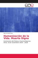 Humanización de la Vida. Muerte Digna