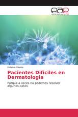 Pacientes Dificiles en Dermatologia