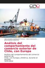 Análisis del comportamiento del comercio exterior de Chile, con Europa