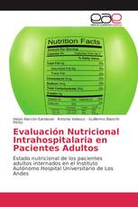 Evaluación Nutricional Intrahospitalaria en Pacientes Adultos