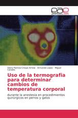 Uso de la termografia para determinar cambios de temperatura corporal