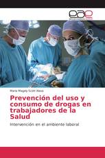 Prevención del uso y consumo de drogas en trabajadores de la Salud