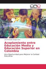 Acoplamiento entre Educación Media y Educación Superior en Colombia