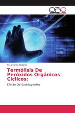 Termólisis De Peróxidos Orgánicos Cíclicos: