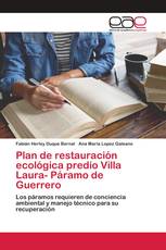 Plan de restauración ecológica predio Villa Laura- Páramo de Guerrero